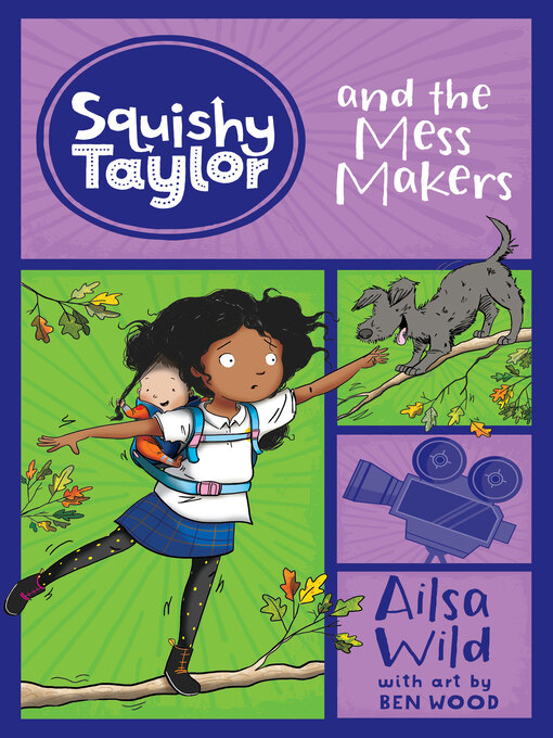 Title details for Squishy Taylor and the Mess-Makers by Ailsa Wild - Available